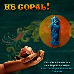 He Gopal! - Maha Satya Sangha Song Download
